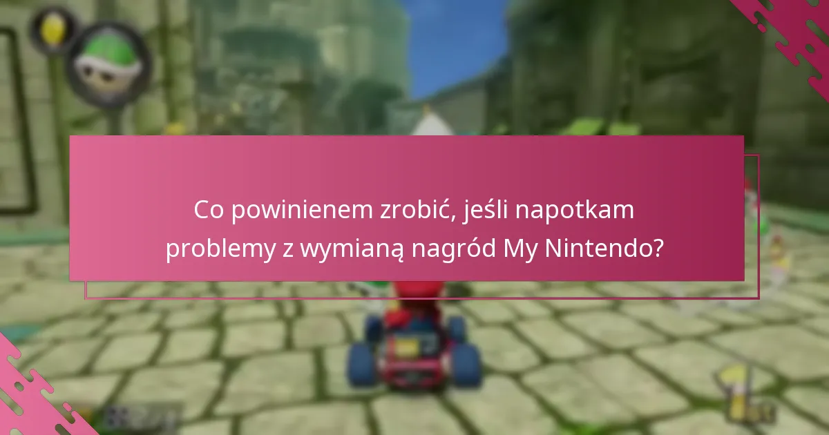 Kiedy mogę wymienić moje nagrody My Nintendo za zamówienia przedpremierowe?