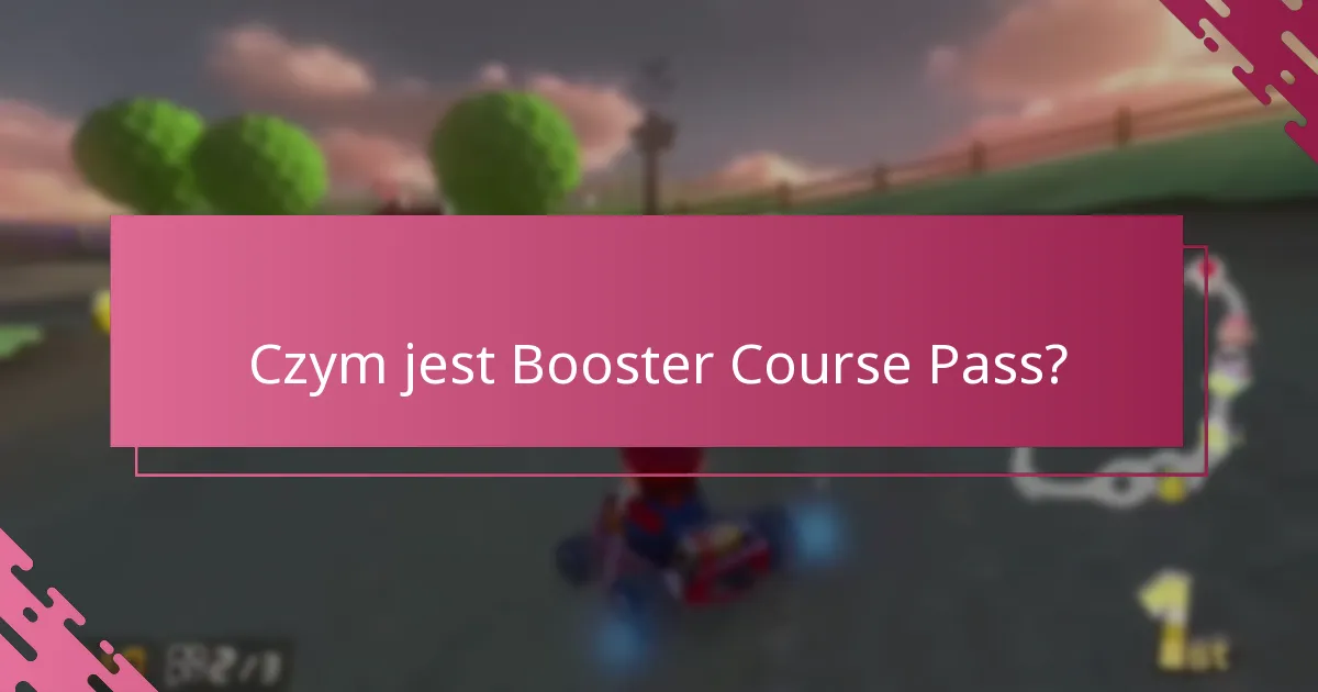 Jakie są wymagania, aby odebrać Booster Course Pass?