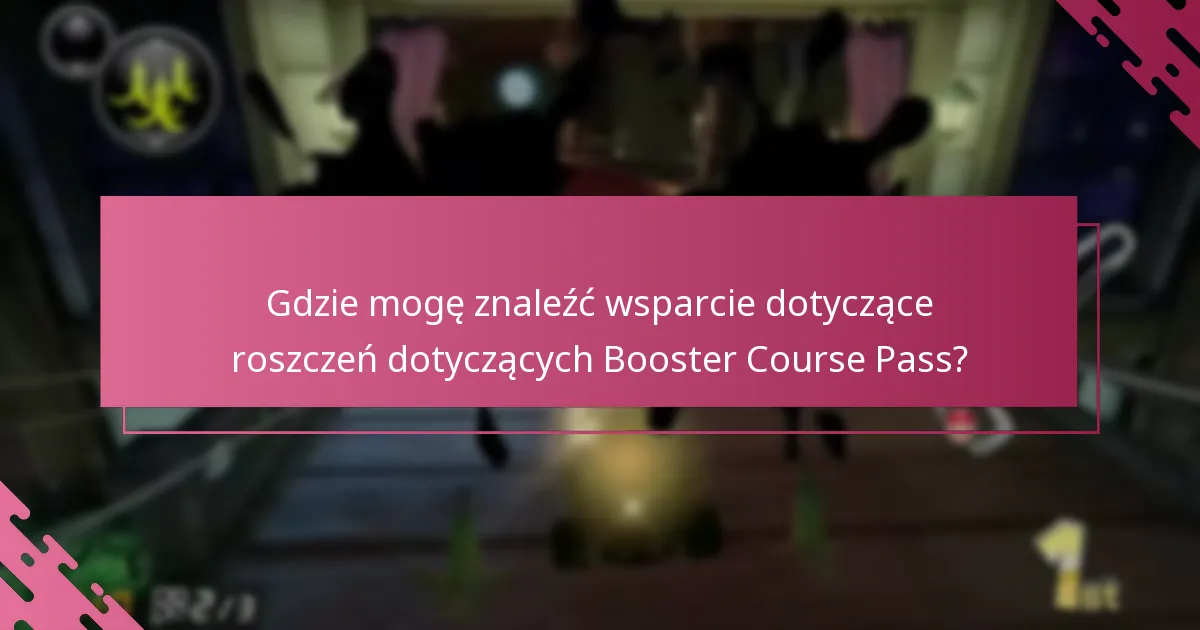 Jak mogę rozwiązać problemy z roszczeniami dotyczącymi Booster Course Pass?
