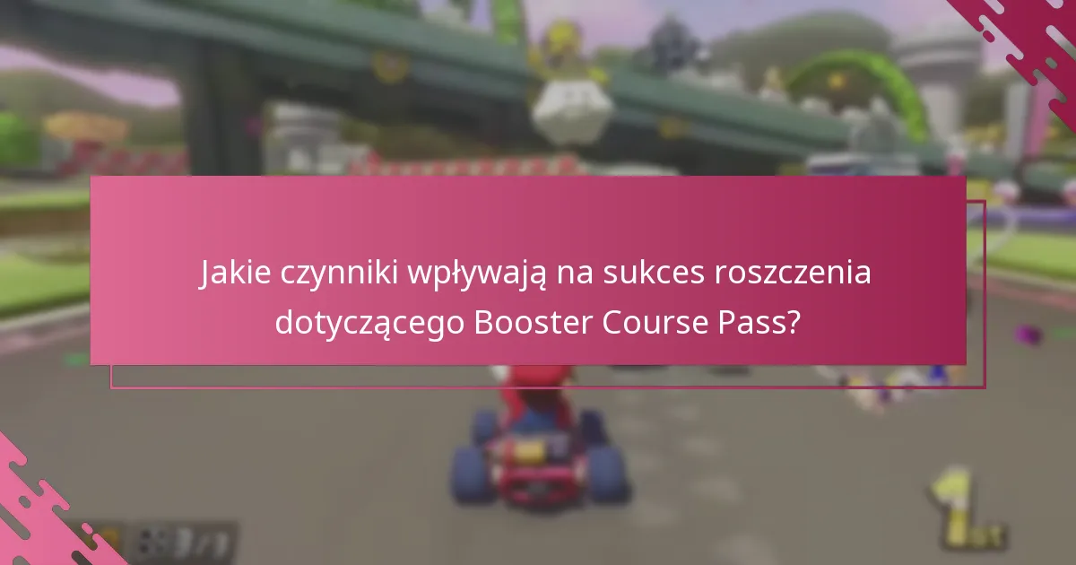 Jakie aktualizacje powinienem znać w związku z roszczeniami dotyczącymi Booster Course Pass?