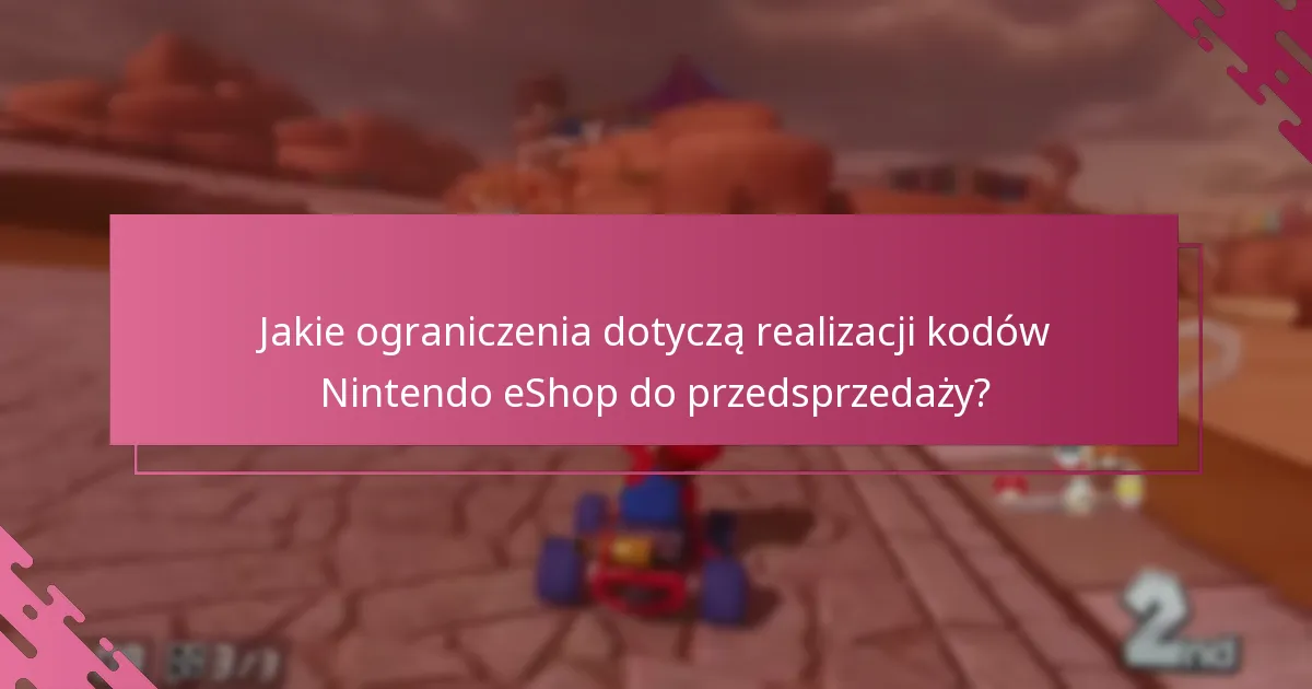 Co powinienem zrobić, jeśli mój kod Nintendo eShop na Mario Kart 8 Deluxe nie działa?