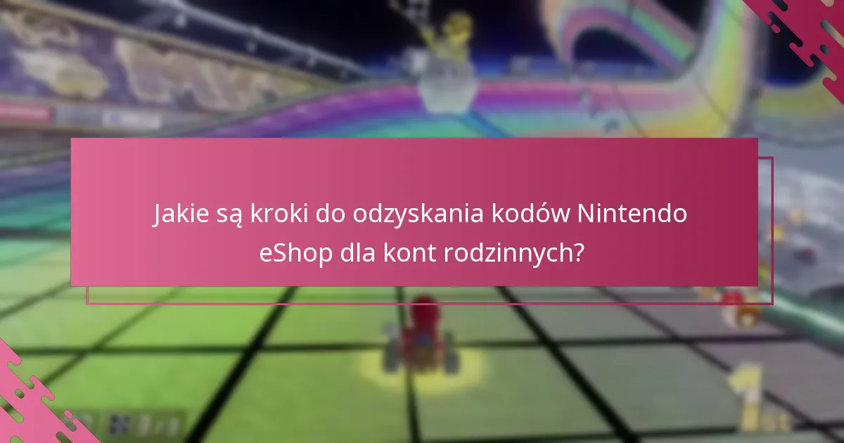 Jakie dodatkowe zasoby są dostępne dla odzyskiwania kodów Nintendo eShop?