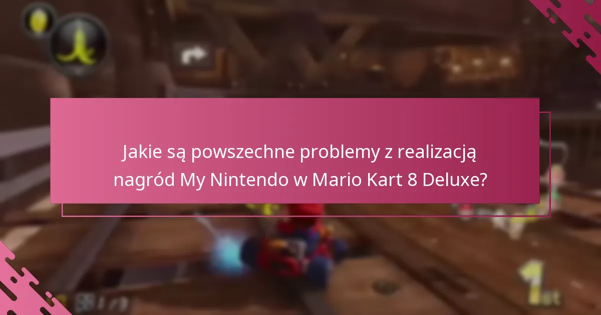 Jakie zasoby do rozwiązywania problemów są dostępne dla nagród w Mario Kart 8 Deluxe?